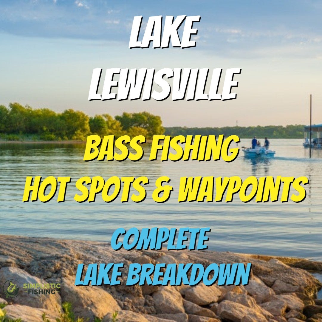 Lake Lewisville Complete Lake Breakdown - Bass Fishing Hot Spots