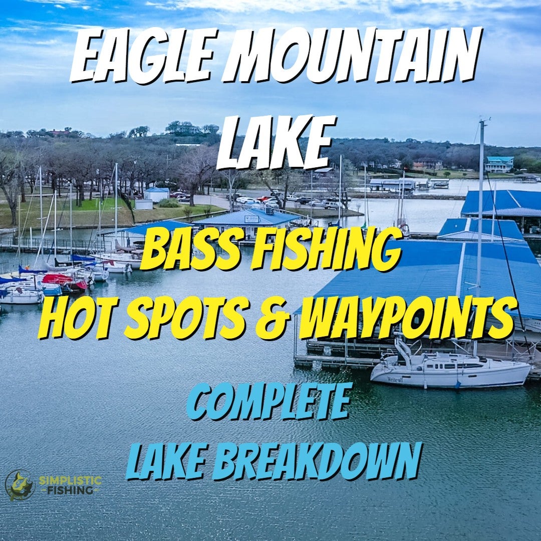 Eagle Mountain Lake Complete Breakdown Bass Fishing Hot Spots