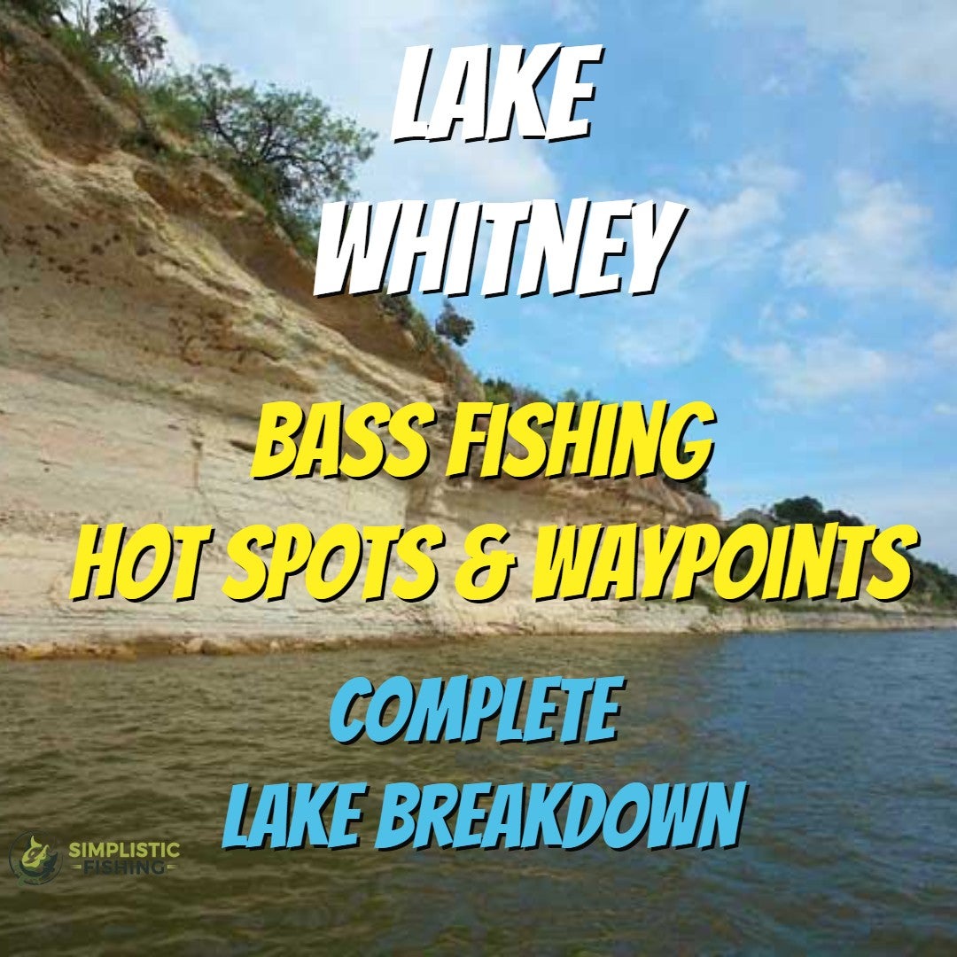 Lake Whitney Fishing Hot Spots & Waypoints!!! Simplistic Fishing