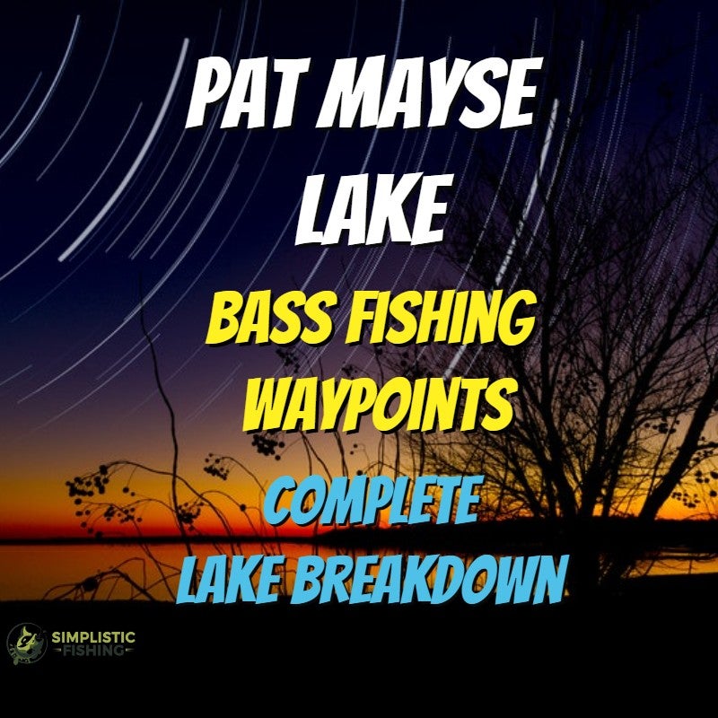 Pat Mayse Lake - Fishing Spots | Simplistic Fishing